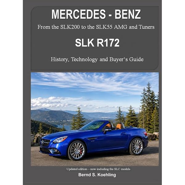 MERCEDES-BENZ, The SLK models: The R171: Koehling, Bernd S