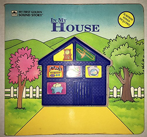 In My House 1st Snd Bk My First Golden Sound Story Book Golden Books Amazon Com Books