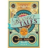 Boomer Tales: Hula Hoops, Hippies, Hemp, and Hijinks