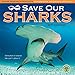 Save Our Sharks 2019 Wall Calendar