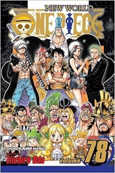 One Piece, Vol. 78, by Eiichiro Oda One Piece, Vol. 78, by Eiichiro Oda