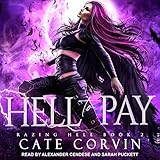 Hell to Pay: Razing Hell, Book 2