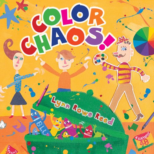 Color Chaos!: Reed, Lynn Rowe, Reed, Lynn Rowe: 9780823422579: Amazon ...