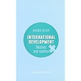 NoNonsense International Development: Illusions and Realities