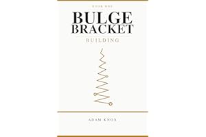 Bulge Bracket: Book 1: Building