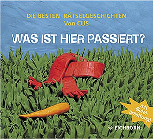 Was ist hier passiert? Die besten Rätselgeschichten von CUS  (9783821837314)