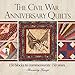 The Civil War Anniversary Quilts: 150 Blocks to Commemorate 150 Years by Rosemary Youngs