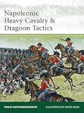 Napoleonic Heavy Cavalry & Dragoon Tactics (Elite) by