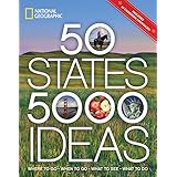 50 States, 5,000 Ideas: Where to Go, When to Go, What to See, What to Do