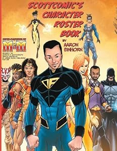 Scottcomics Character Roster Book by Aaron Einhorn (2013-08-20)
