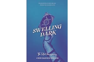 Swelling Dark: The [Anti]hero's Journey