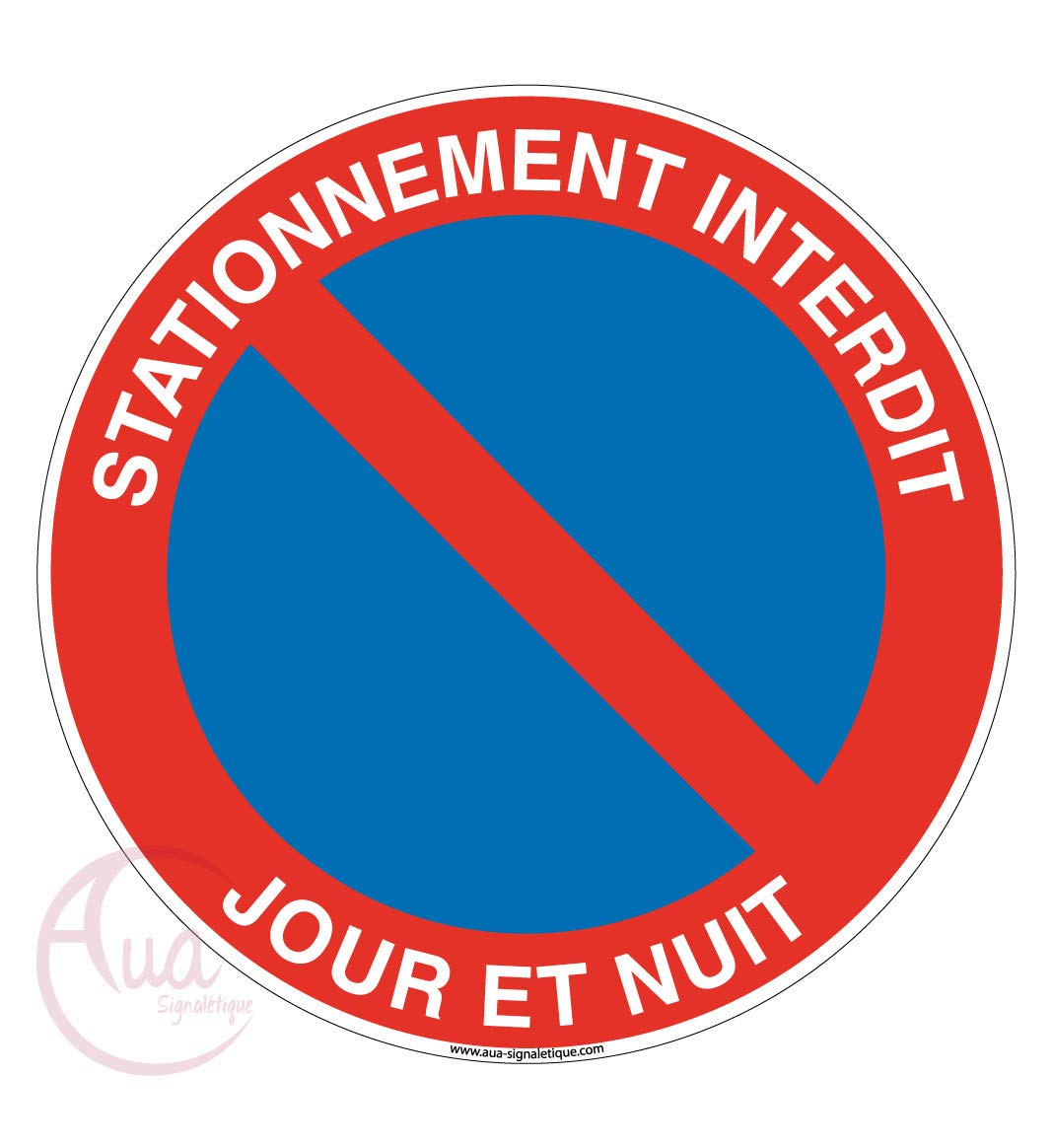 AUA SIGNALETIQUE - Panneau Stationnement Interdit Jour et Nuit 2 - Ø 130 mm, Vinyl Adhésif