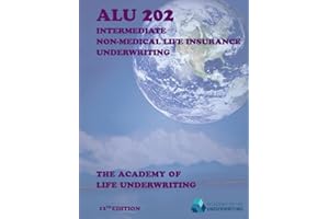 ALU 202: Intermediate Non-Medical Life Insurance Underwriting