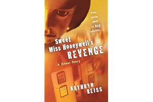 SWEET MISS HONEYWELL'S REVENGE