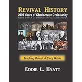 2000 Years of Charismatic Christianity: Teaching Manual & Study Guide