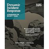 Dynamic Incident Response: A Framework for Security Teams