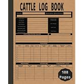 Cattle Log Book / Cattle Record Keeping 188 Pages 8" x 10": Farm, Beef Calving Log, Calves Journal, Track Livestock Breeding, Cow Income &amp; Expense Ledger Immunizations Book