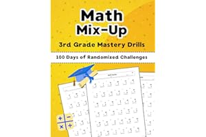 Math Mix-Up 3rd Grade Mastery Drills: 100 days of Randomized Challenges | Speed Drills | Multiplication| Division| Addition| 