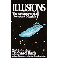 Illusions: The Adventures of a Reluctant Messiah