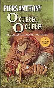 Ogre Ogre Xanth Anthony Piers Amazon Com Books