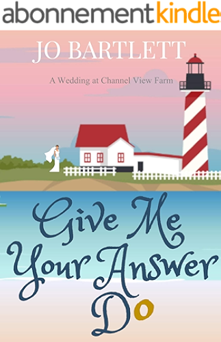 Download Give Me Your Answer Do: A Wedding at Channel View Farm (English Edition) PDF