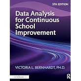 Data Analysis for Continuous School Improvement