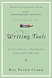 Writing Tools: 55 Essential Strategies for Every Writer