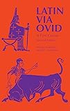 Latin Via Ovid: A First Course Second Edition