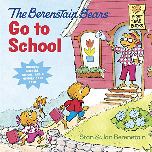 The Berenstain Bears Go to School