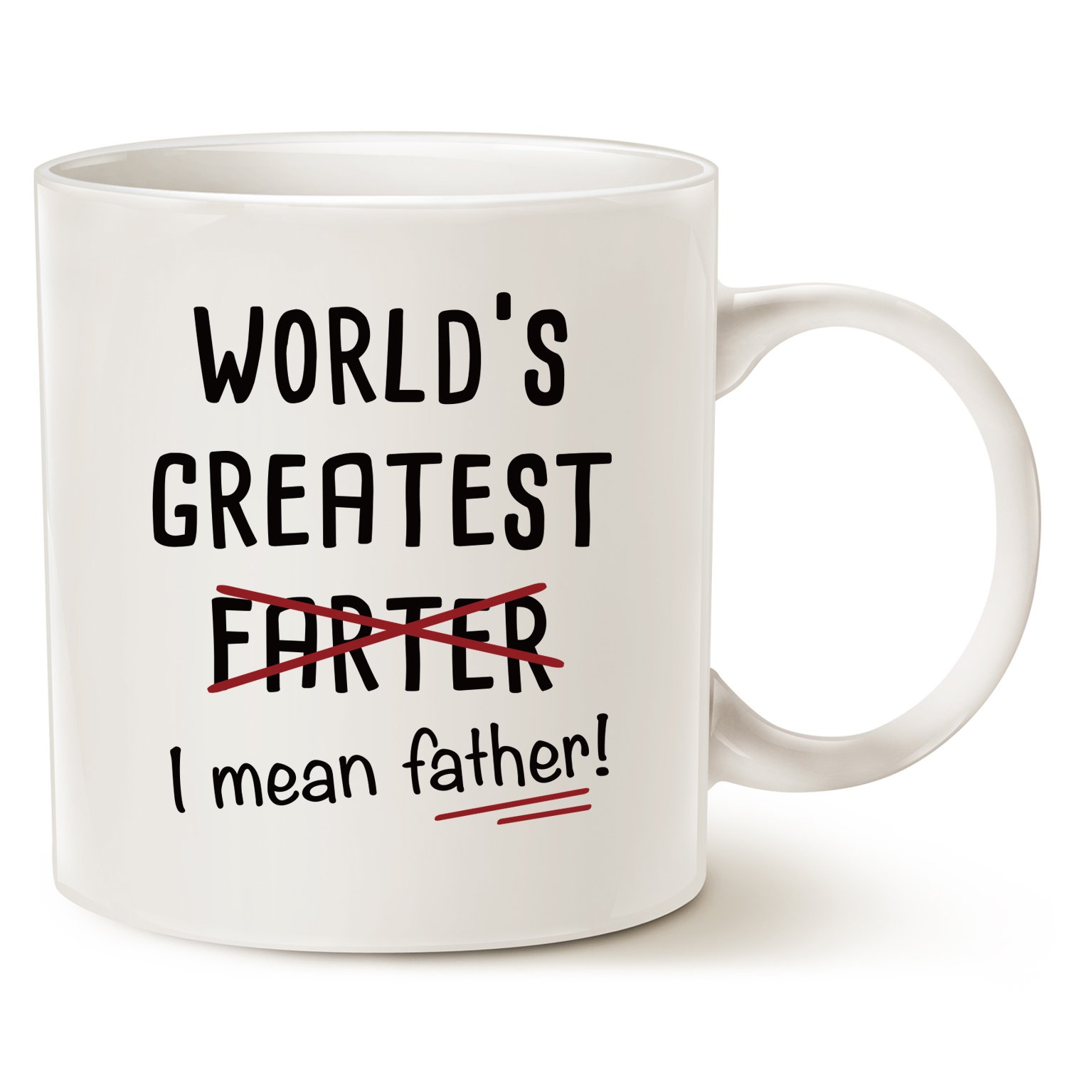 This Funny Dad Coffee Mug Father's Day Gifts, World's Greatest I Mean Father Best Christmas and Home Gifts for Dad Father Daddy Porcelain Cup White 11 Oz — image 1