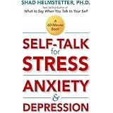 Self-Talk for Stress, Anxiety and Depression