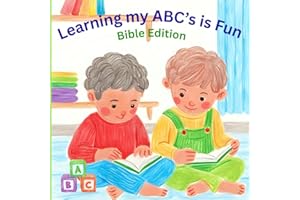 Learning my ABC's is Fun Bible Addition: Bible alphabet book for children/ preschoolers