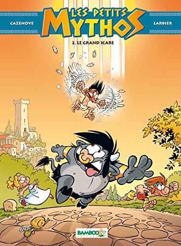 Download Les petits mythos, Tome 2 : Le grand Icare