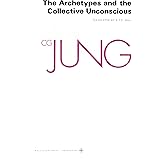 The Archetypes and The Collective Unconscious (Collected Works of C.G. Jung Vol.9 Part 1) (Collected Works of C.G. Jung, 10)