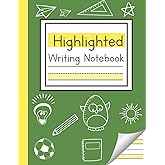 Highlighted Writing Notebook: Handwriting Practice Paper for Boys and Girls Learning to Write Letters | 110 Dotted Lines Pages with Yellow Bottom Line ... Notebooks for Handwriting Improvement)
