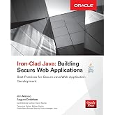 Iron-Clad Java: Building Secure Web Applications (Oracle Press)