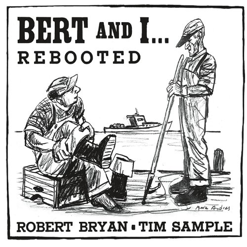 Bert & I...Rebooted