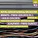 Brahms: Piano Concerto No. 1 & Violin Concerto - Schumann: Piano