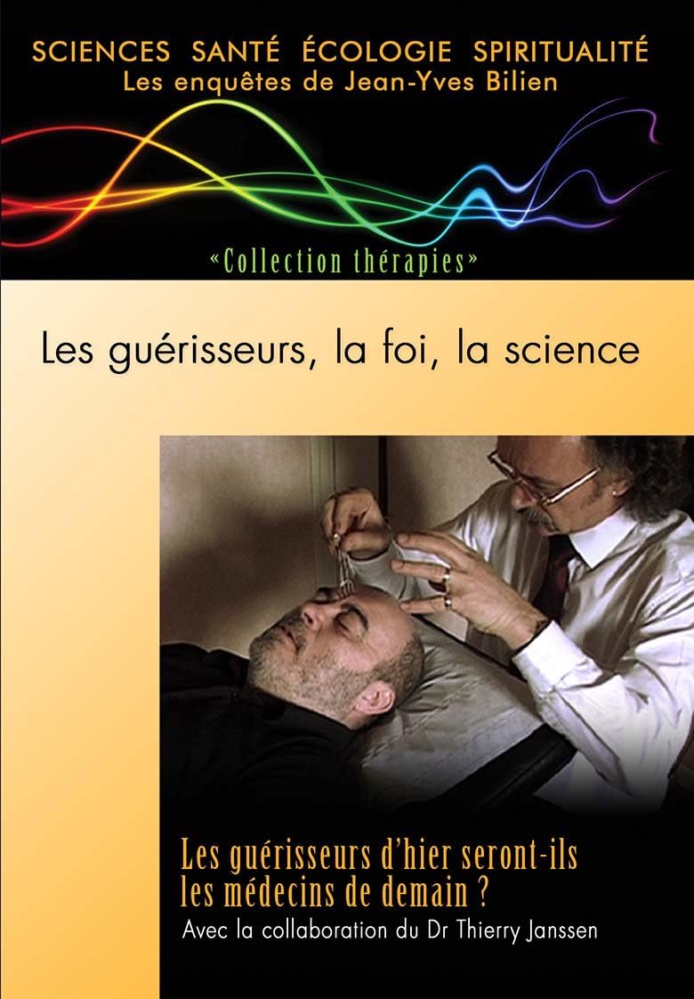 Les Guerisseurs La Foi La Science Film Les guérisseurs, la foi, la science: Amazon.fr: Docteur Martine