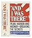 And I Was There: Pearl Harbor and Midway Breaking the Secrets by