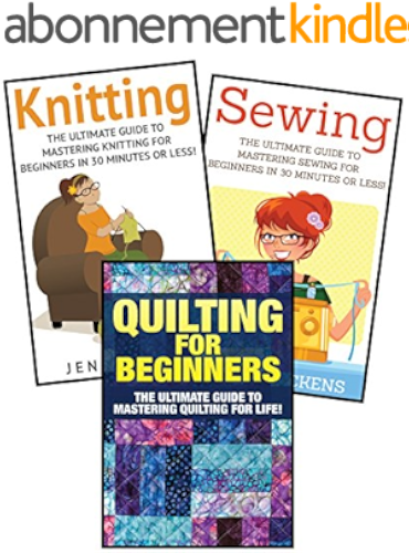 Download Sewing for Beginners: Knitting and Quilting: The Ultimate 3 in 1 Sewing, Knitting and Quilting Box Set: Book 1: Sewing + Book 2: Knitting + Book 3: Quilting ... - Knitting - Quilting) (English Edition) PDF