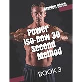 Power Iso Bow 30 Second Method (Iso-Bow Transformation)