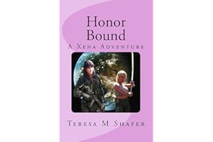 Honor Bound: Xena and Gabrielle Outside the Box Book One