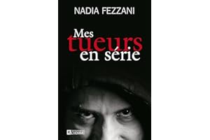 Mes tueurs en série (NON CLASSE) (French Edition)