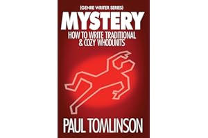 Mystery: How to Write Traditional & Cozy Whodunits