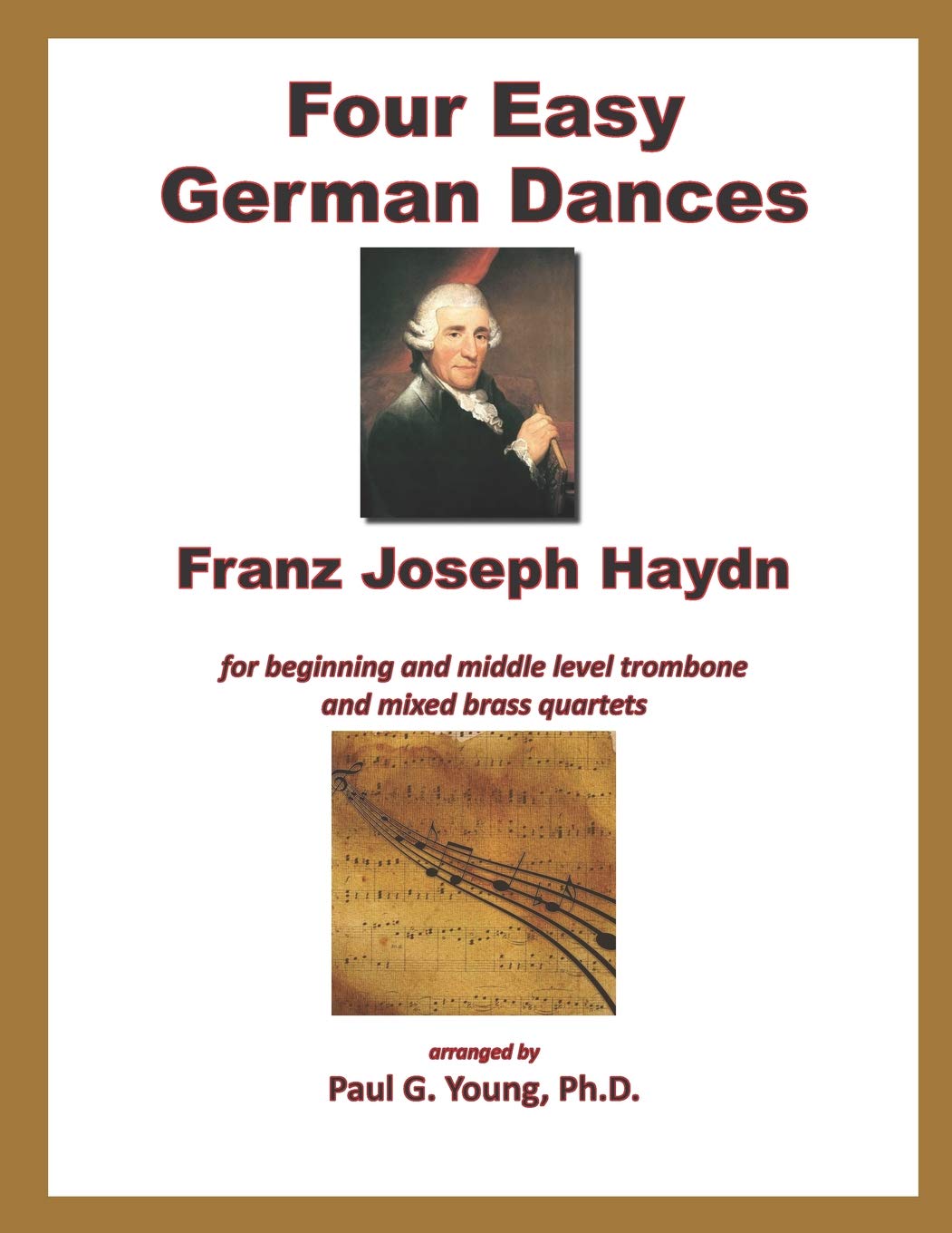 Four Easy German Dances: for Trombone and Mixed Brass Quartet