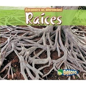 Raíces (¡Encuentra las diferencias! Plantas) (Spanish Edition)