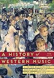 A History of Western Music (Ninth Edition)