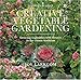 Creative Vegetable Gardening: Accenting Your Vegetables With Flowers by