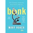 Bonk: The Curious Coupling Of Science And Sex